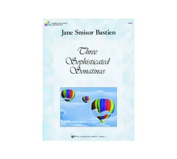 WP407 - Three Sophisticated Sonatinas - Elementary - Bastien thumbnail 1