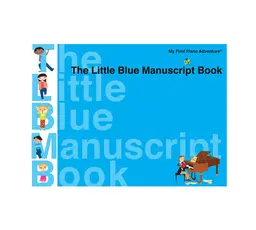 My First Piano Adventure® - The Little Blue Manuscript Book thumbnail 1